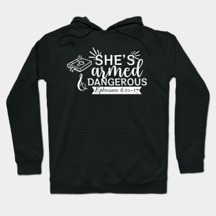 She's armed and dangerous, funny Christian design Hoodie